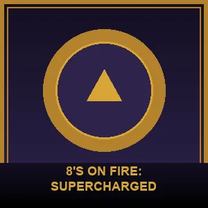 8's on Fire: Supercharged