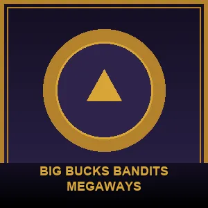 Big Bucks Bandits Megaways