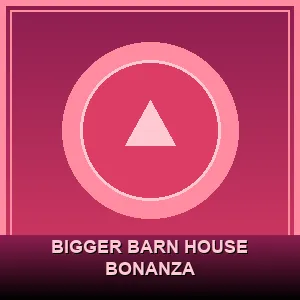 Bigger Barn House Bonanza