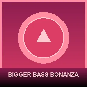 Bigger Bass Bonanza