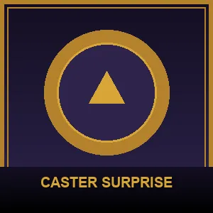 Caster Surprise