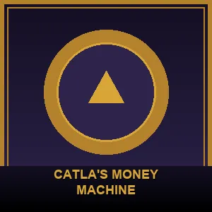 CATLA'S MONEY MACHINE