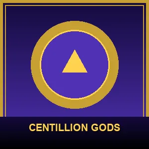 Centillion Gods