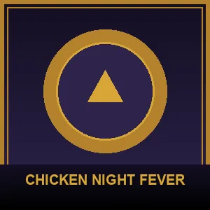 Chicken Night Fever