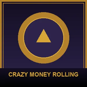 Crazy Money Rolling