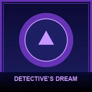 Detective’s Dream