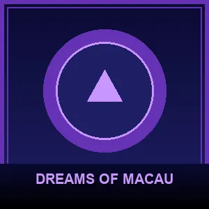 Dreams of Macau