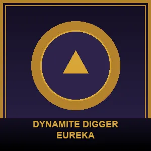 Dynamite Digger Eureka