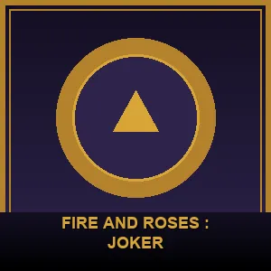Fire and Roses : Joker