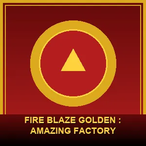 Fire Blaze Golden : Amazing Factory