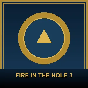 Fire in the Hole 3