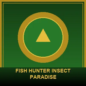 Fish Hunter Insect Paradise
