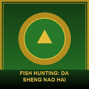 Fish Hunting: Da Sheng Nao Hai