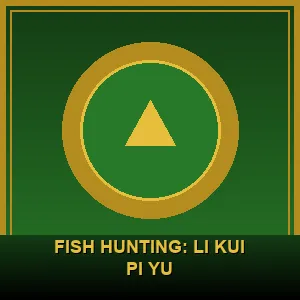 Fish Hunting: Li Kui Pi Yu