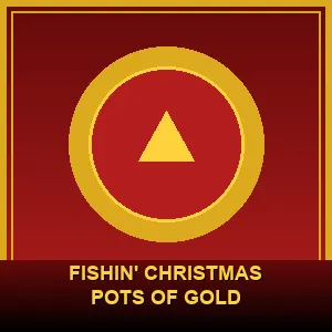 Fishin' Christmas Pots of Gold