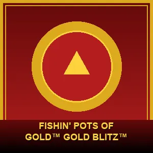 Fishin' Pots of Gold™ Gold Blitz™