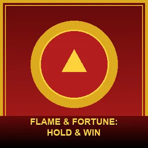 Flame & Fortune: Hold & Win