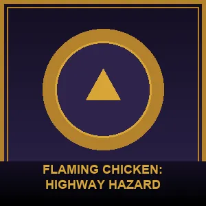 Flaming Chicken: Highway Hazard