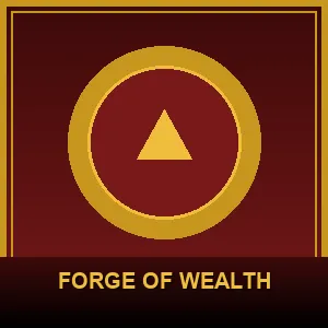 Forge of Wealth