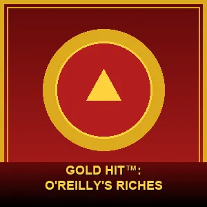 Gold Hit™: O'Reilly's Riches