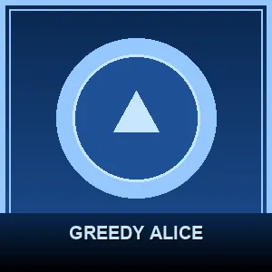 Greedy Alice