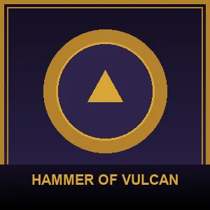 HAMMER OF VULCAN