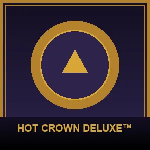 Hot Crown Deluxe™
