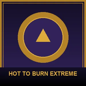 Hot To Burn Extreme