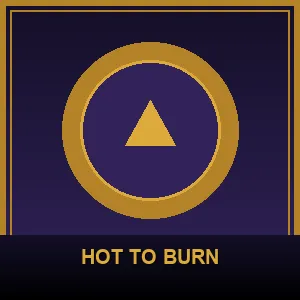 Hot to Burn