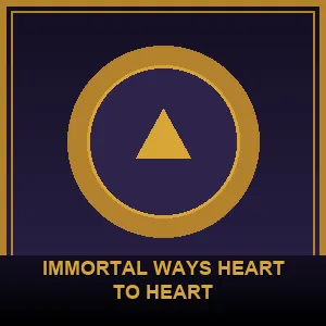 Immortal Ways Heart to Heart