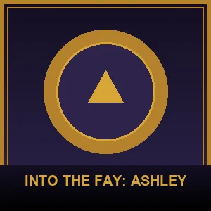 Into the Fay: Ashley