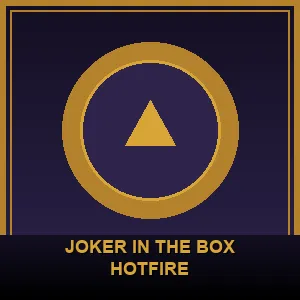 Joker in the Box Hotfire
