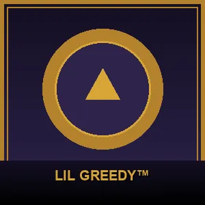 Lil Greedy™