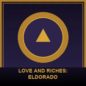 Love And Riches: Eldorado