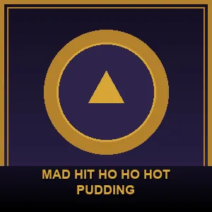 Mad Hit Ho Ho Hot Pudding