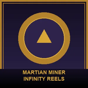 Martian Miner Infinity Reels