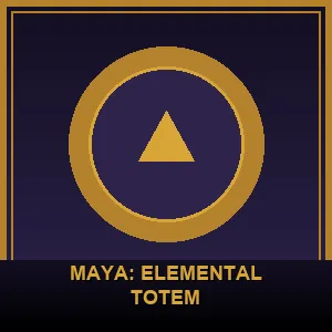 Maya: Elemental Totem
