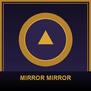 Mirror Mirror