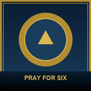 PRAY FOR SIX