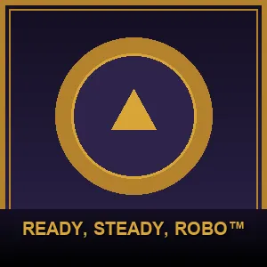 Ready, Steady, Robo™