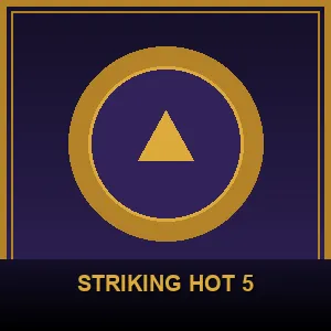 Striking Hot 5