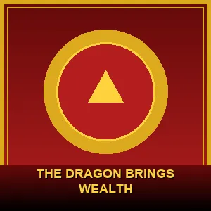 The Dragon Brings Wealth