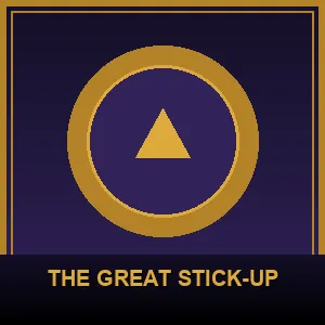 The Great Stick-up