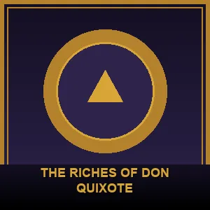 The Riches of Don Quixote
