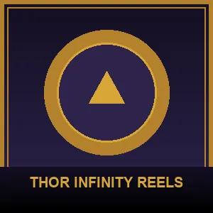 Thor Infinity Reels