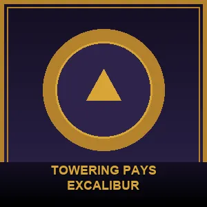 Towering Pays Excalibur