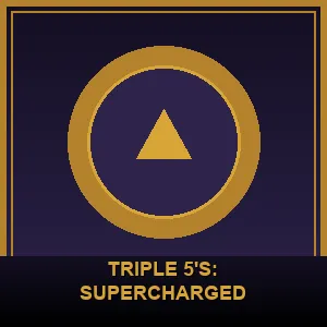 Triple 5's: Supercharged