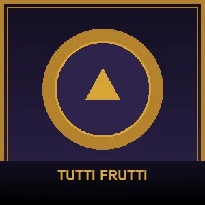 TUTTI FRUTTI