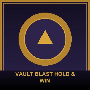 Vault Blast Hold & Win