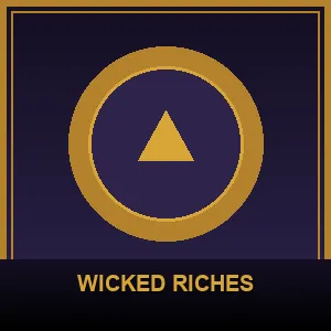 WICKED RICHES